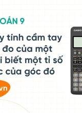 Sử dụng máy tính cầm tay để tính số đo của một góc nhọn khi biết một tỉ số lượng giác của góc đó - Toán 9  -  Hoc10